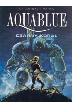 Czarny Koral - Thierry Cailleteau - Cailleteau Thierry
