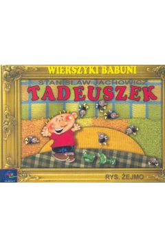 Wierszyki babuni: Zaj�czek, Karolek i S�o�ce, Pranie, Tadeuszek
