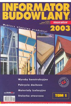 Informator Budowlany 2003 tom 1/2