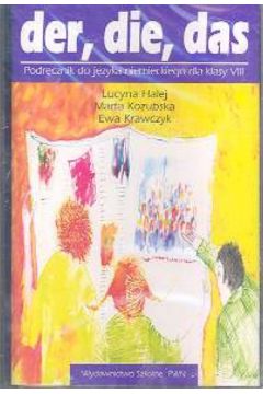 Der Die Das klasa 8 Kaseta Podr�cznik j�zyka niemieckiego - Halej Lucyna, Kozubska Marta, Krawczyk Ewa - Lucyna Halej