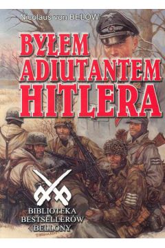 By�em adiutantem Hitlera - Below Nicolaus - Below Nicolaus