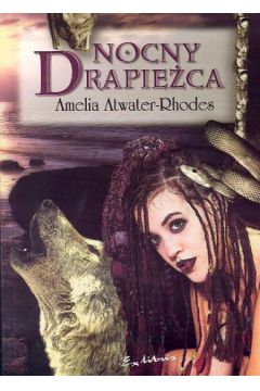 Nocny darpie�ca - Atwater - Rhodes Amelia - Amelia Atwater-Rhodes