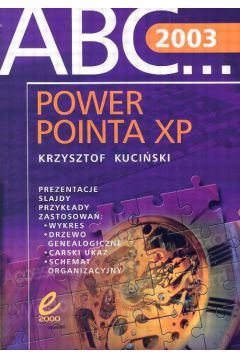 ABC Power Pointa XP 2003 - Kuci�ski Krzysztof - Krzysztof Kuci�ski