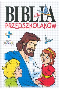 Biblia dla przedszkolak�w (twarda oprawa)