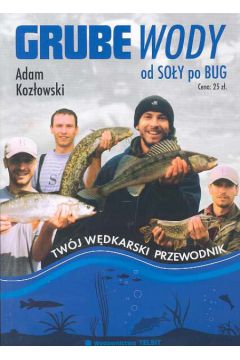 Grube wody od So�y po Bug - Koz�owski Adam - Adam Koz�owski
