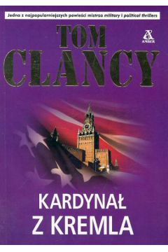 Kardyna� z Kremla - Clancy Tom