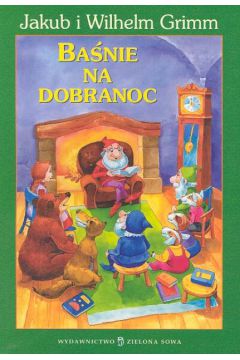 Ba�nie na dobranoc - Grimm Jakub i Wilhelm