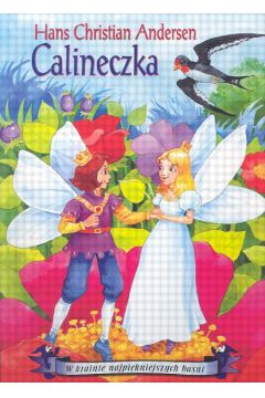 Calineczka - Andersen Hans Christian