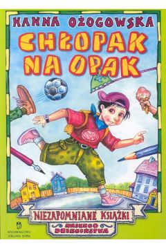 Ch�opak na opak czyli z pami�tnika pechowego Jacka - O�ogowska Hanna - Hanna O�ogowska