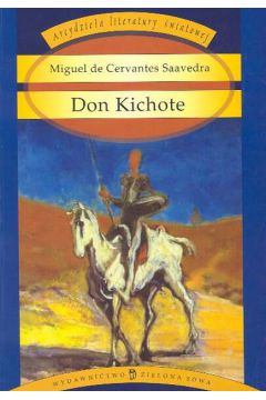 Don Kichote - Cervantes Saavedra Miguel - Cervantes Saavedra Miguel