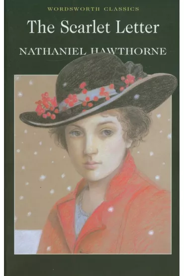 The Scarlet Letter. Wordsworth Classics wer. angielska - Nathaniel Hawthorne