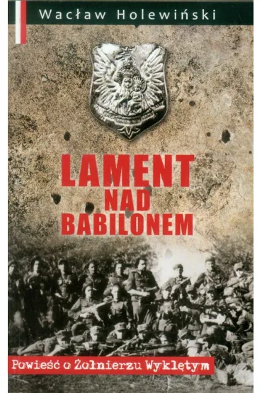 Lament nad Babilonem - Wac�aw Holewi�ski