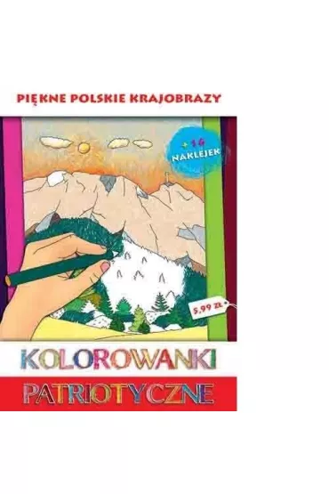Kolorowanki Patriotyczne. Pi�kne polskie krajobrazy