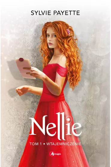 Wtajemniczenie. Nellie. Tom 1 - Sylvie Payette