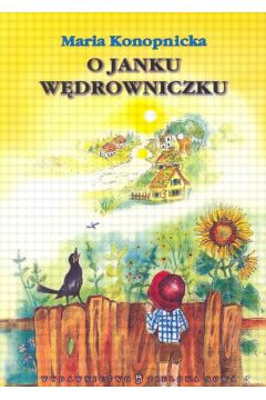 O Janku w�drowniczku - Konopnicka Maria