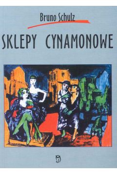 Sklepy cynamonowe - Schulz Bruno