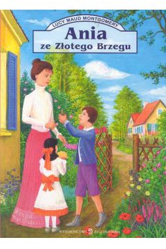 Ania ze Z�otego Brzegu - Montgomery Lucy Maud