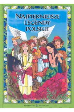 Najpi�kniejsze legendy polskie