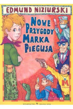 Nowe przygody Marka Piegusa - Niziurski Edmund