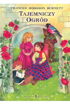 Tajemniczy ogr�d - Burnett Frances Hodgson