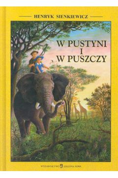 W pustyni i w puszczy - Sienkiewicz Henryk (twarda oprawa)