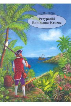 Przypadki Robinsona Kruzoe - Defoe Daniel