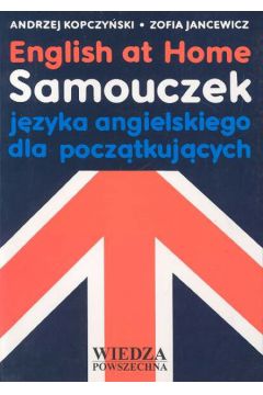 English at home /+kaseta 320016/ - Kopczy�ski Andrzej, Jancewicz Zofia - Andrzej Kopczy�ski, Zofia Jancewicz