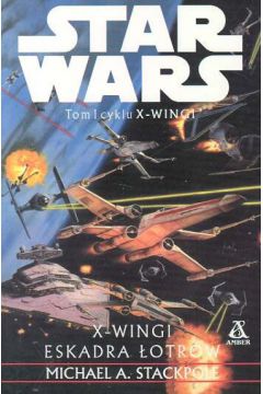 Star Wars Pakiet X Wingi 1/2 - Stackpole Michael - Michael Stackpole