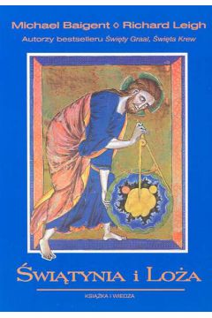 �wi�tynia i Lo�a - Baigent Michael, Leigh Richard - Michael Baigent, Leigh Richard