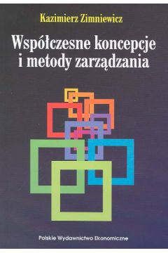 Wsp�czesne koncepcje i metody zarz�dzania - Zimniewicz Kazimierz - Kazimierz Zimniewicz