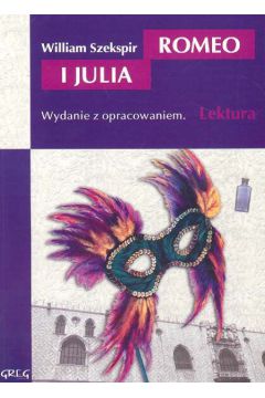 Romeo i Julia z opracowaniem - Szekspir William