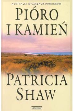 Pi�ro i kamie� - Shaw Patricia - Shaw Patricia