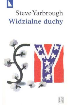 Widzialne duchy - Yarbrough Steve - Steve Yarbrough