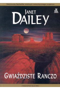 Gwia�dziste Ranczo - Dailey Janet - Janet Dailey