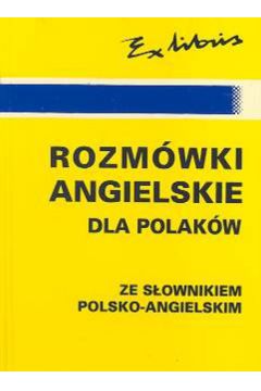 Rozm�wki angielskie dla Polak�w ze s�ownikiem polsko-angielskim - Ka�u�a Jan J. - Jan Kalu�a
