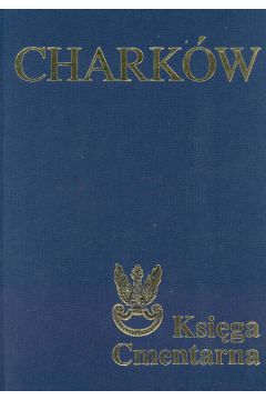 Chark�w Ksi�ga Cmentarna Polskiego Cmentarza Wojennego