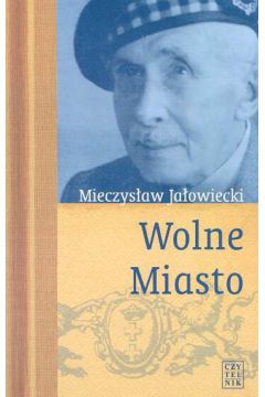 Wolne miasto - Ja�owiecki Mieczys�aw - Mieczys�aw Ja�owiecki