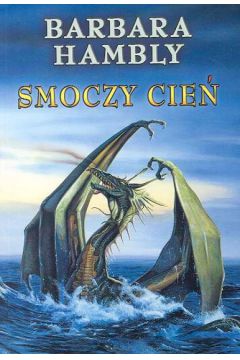 Smoczy cie� - Hambly Barbara - Barbara Hambly