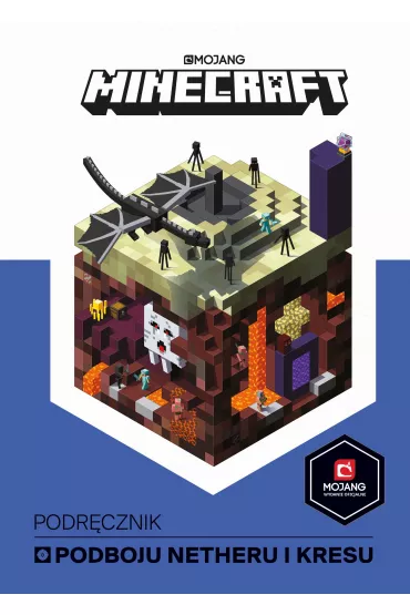 Minecraft. Podrcznik podboju Netheru i Kresu - Stephanie Milton