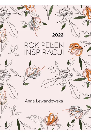 2022. Rok pe�en inspiracji - Anna Lewandowska