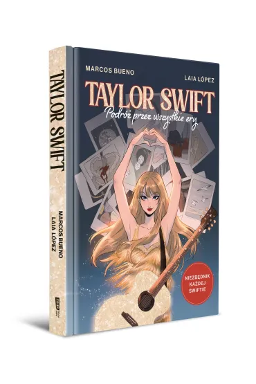 Taylor Swift. Podr� przez wszystkie ery - Laia L�pez, Marcos Bueno