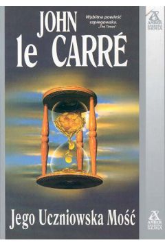 Jego Uczniowska Mo�� - Carre John - John Carre