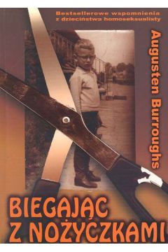 Biegaj�c z no�yczkami - Burroughs Augusten - Burroughs Augusten