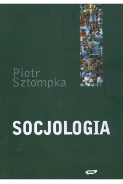 Socjologia Analiza spo�ecze�stwa - Sztompka Piotr - Piotr Sztompka