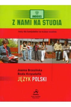 Z nami na studia język polski - Brzezińska Joanna, Krzysztofik Beata