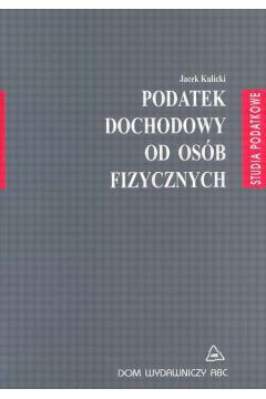 Podatek dochodowy od os�b fizycznych - Kulicki Jacek - Jacek Kulicki