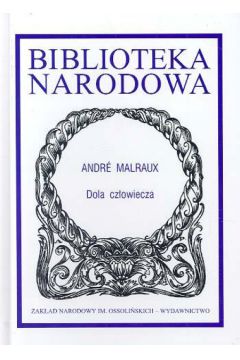 Dola cz�owieka - Malraux Andre - Andre Malraux