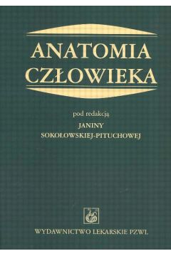 Anatomia cz�owieka - Soko�owska - Pituchowa Janina