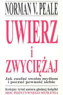 Uwierz i zwyci�aj - Peale Norman V. - Norman Vincent Peale