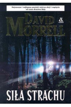 Si�a strachu - Morrell David - David Morrell